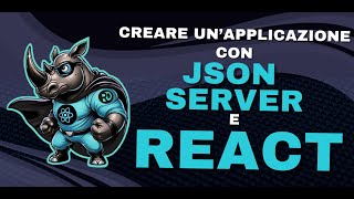 React + JSON Server: CRUD con componenti moderni e fetch asincrono