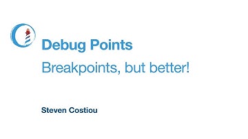 Debug Points: Breakpoints, but better!