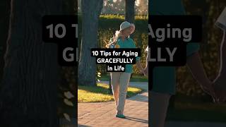 10 Tips for Aging Gracefully in Life. Mind, Body, and Spirit #aginggracefully #wisdom #health
