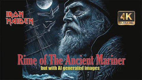 Iron Maiden - Rime of the Ancient Mariner video  - but with AI generated images from the lyrics