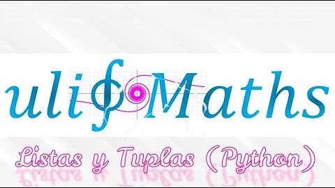 12 Curso de Python - Listas y Tuplas