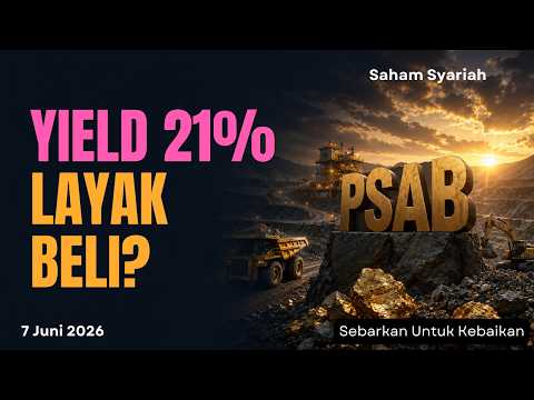 Saham PSAB Dividen Yield 21%  Buy Or Bye?