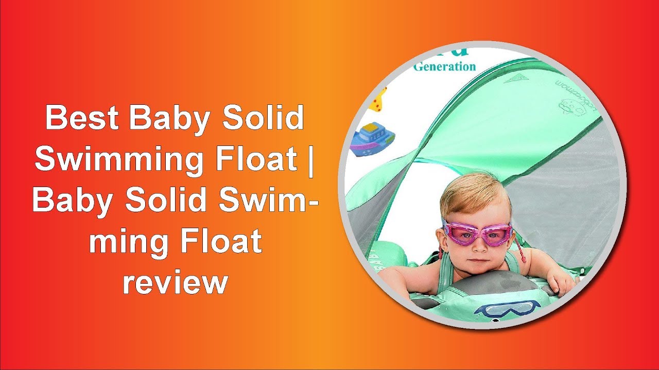 Best Baby Solid Swimming Float |  Baby Solid Swimming Float review