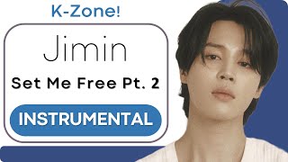 Jimin - Set Me Free Pt. 2 | Instrumental