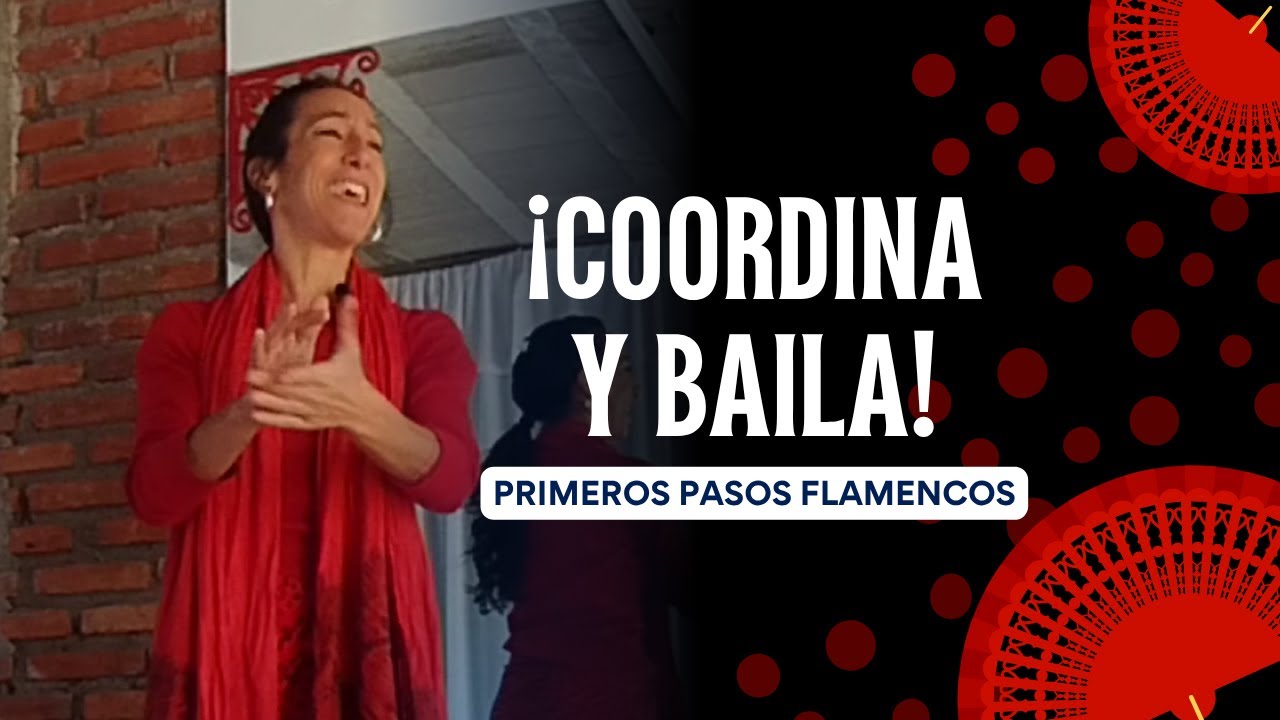 APRENDE A COORDINAR TODO Y BAILAR POR BULERIAS -¿Te animas a practicar conmigo?