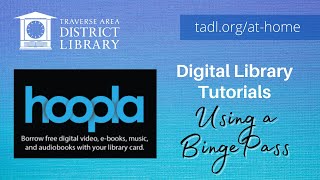TADL Digital Tutorials: Using a Hoopla BingePass