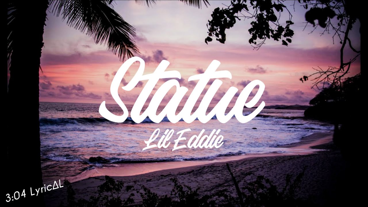 Lil Eddie Statue (lyrics) YouTube