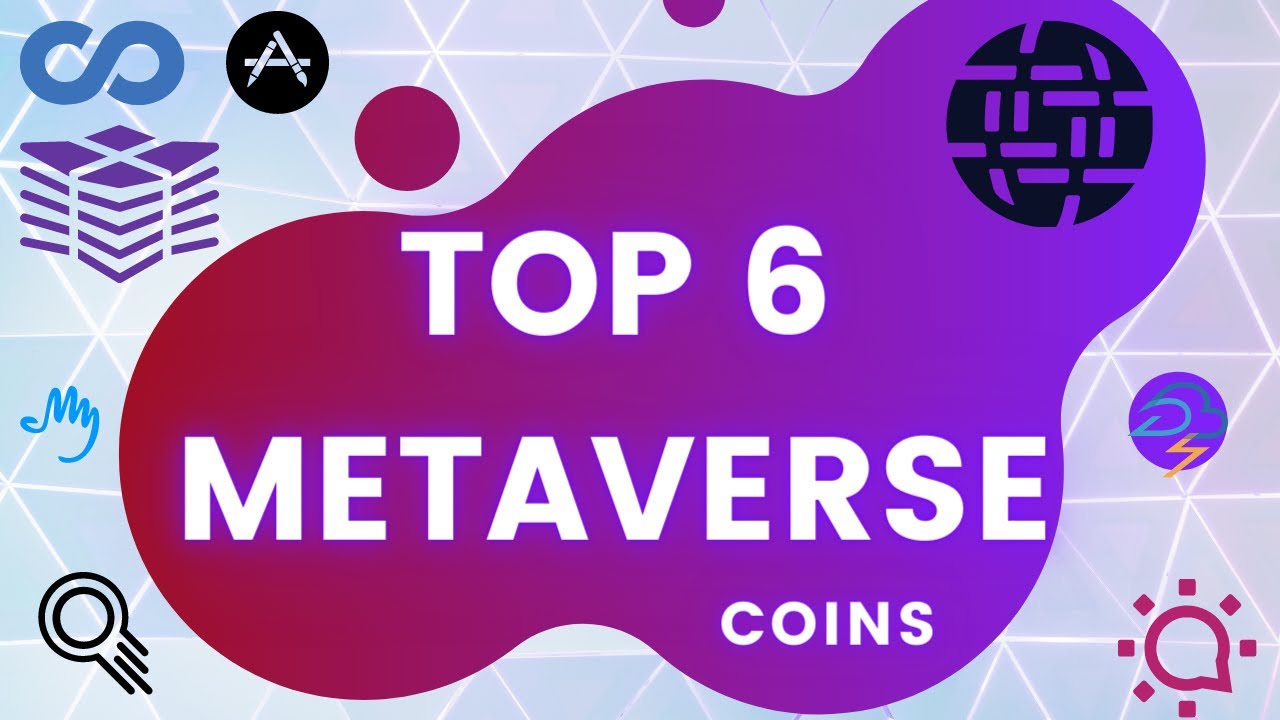 Top 6 Metaverse Crypto Coins To EXPLODE in 2022 💎 | Top Metaverse Coins ...