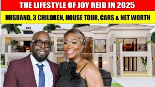 Celebrity MEET JOY REID’S HUSBAND, 3 KIDS, MANSIONS, CARS & LIFESTYLE IN 2025 | NET WORTH & FAMILY REVEALED! Net Worth