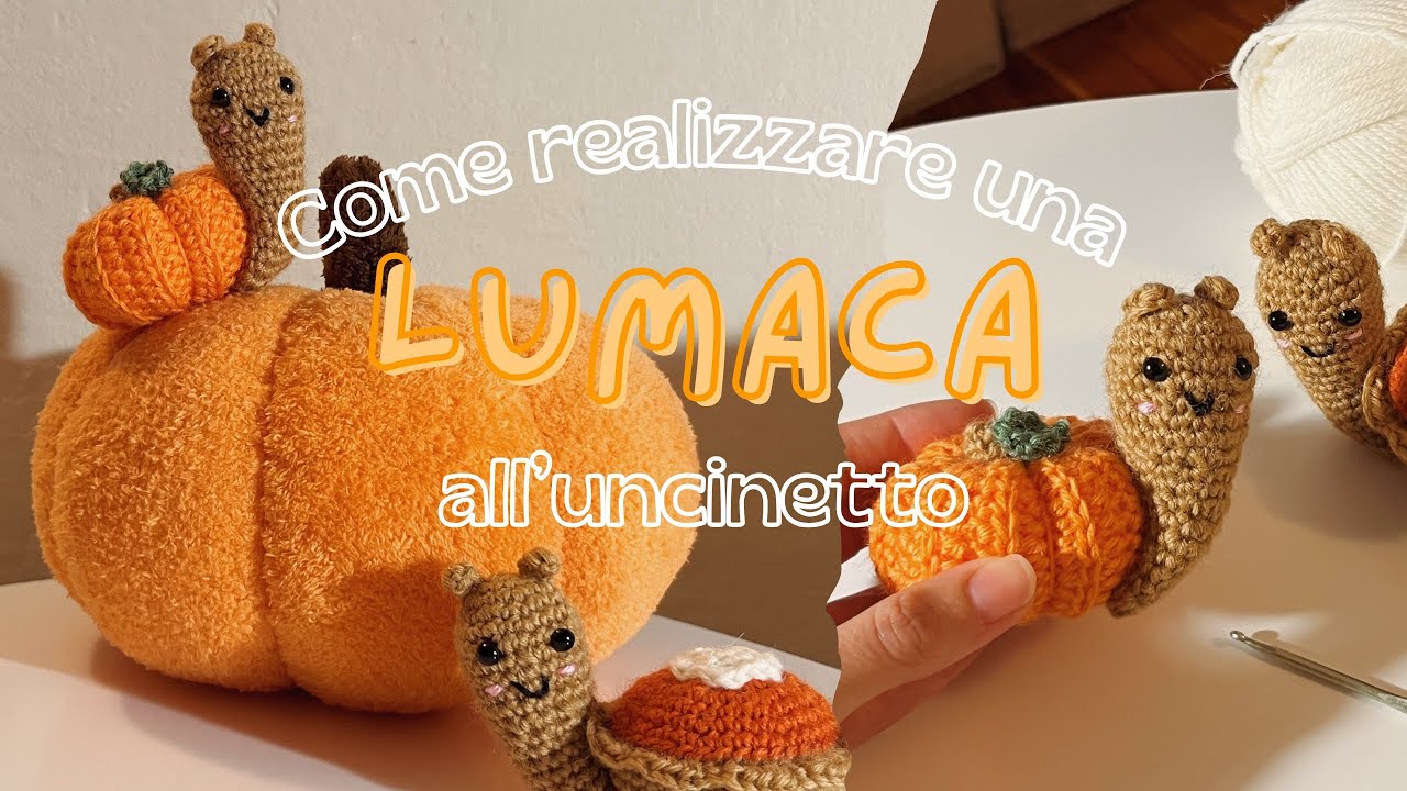 Tutorial lumaca all’uncinetto 🐌 a tema autunno 🍂🧶 