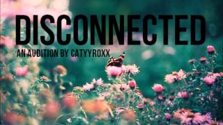 DISCONNECTED AUDITION