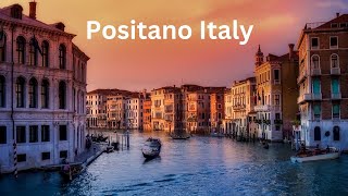 "Explore Positano, Italy: A Travel Guide to Hidden Gems, Scenic Views, and Local Culture."