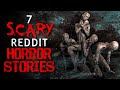 7 TERRIFYING Reddit Horror Stories to ease your demons to sleep