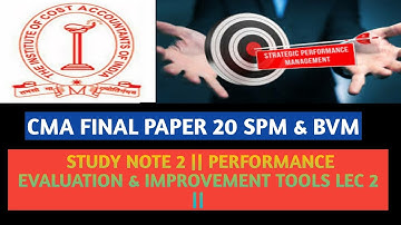 L4. STUDY NOTE 2 || PERFORMANCE EVALUATION & IMPROVEMENT TOOLS LEC 2 ||