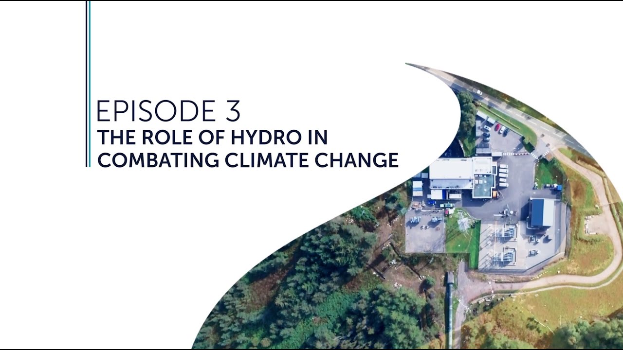 Hydro Virtual Tour •  Episode 3 - The Role of Hydro in Combating Climate Change