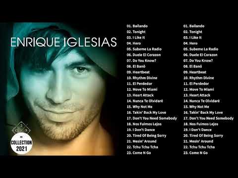 Best Songs Collection of Enrique Iglesias 2021 - Enrique Iglesias Greatest Hits Full Album