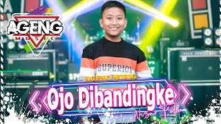 OJO DIBANDINGKE - Nizar Fahmi ft Ageng Music (Official Live Music)