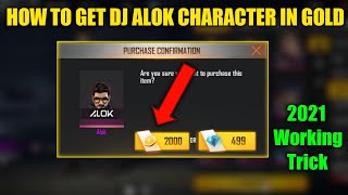 how to get dj alok character in gold | Get dj alok character in gold 2021 working trick