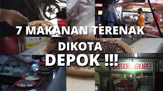 SUMPAH ENAK BINGIT ||7 MAKANAN LEGEND DI DEPOK || Versi Pulang Production     || Wajib Anda Coba