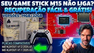 RECUPERE O SEU GAME STICK M15 PRO PLACA: M8-4LAYOUT-V1.2 2025.07 OU M8-4LAYOUT-V1.1 
