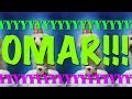 HAPPY BIRTHDAY OMAR EPIC Happy Birthday Song HAPPY BIRTHDAY OMAR EPIC Happy Birthday Song