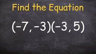 Find the equation of a line through two points using slope intercept form