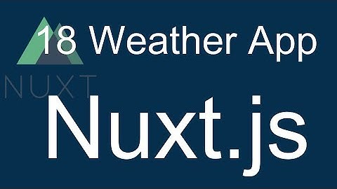 18 Nuxt JS beginner tutorial - Start weather app project