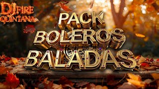Pack Remixes Boleros Baladas Del Ayer - GRATIS Dj Fire Quintana 