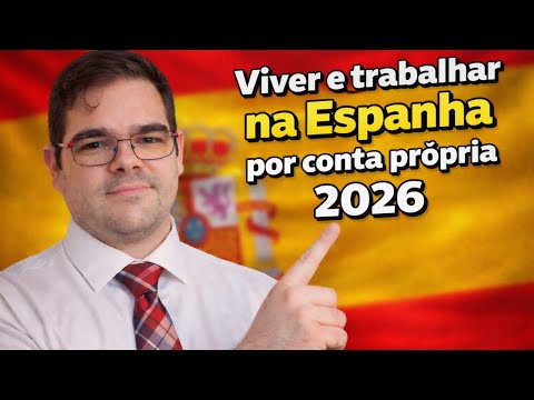 MORAR e TRABALHAR na ESPANHA por conta propria em 2026