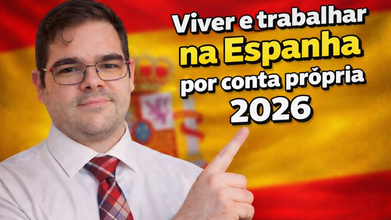 MORAR e TRABALHAR na ESPANHA por conta propria em 2026