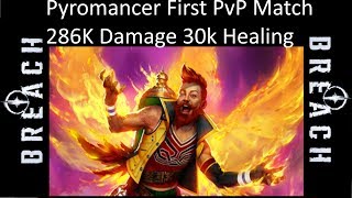 Breach Early Access First PvP match with Pyromancer 286K damage!!!