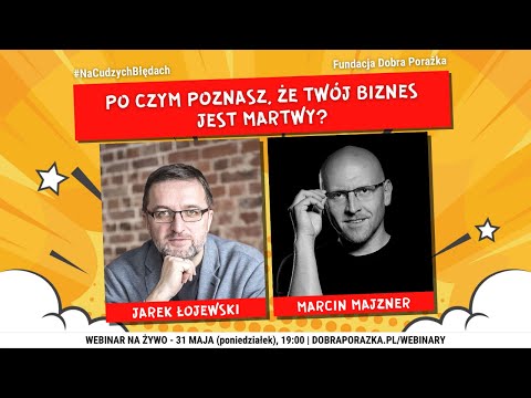 Marcin Majzner: Po czym poznasz, że twój biznes jest martwy?