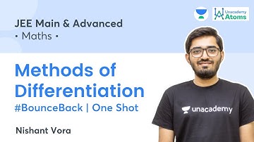 Methods of Differentiation | One Shot | #BounceBack Series | Unacademy Atoms | Nishant Vora