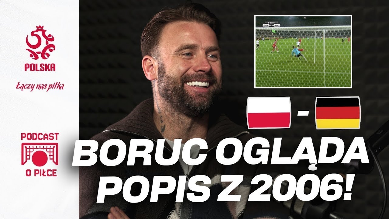ARTUR BORUC! LEGENDA OGLĄDA MECZ POLSKA - NIEMCY 2006 I WSPOMINA REPREZENTACJĘ | Podcast o piłce #23