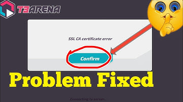 T3 Arena New Update SSL CA Cartificte error Problem Fixe//Today