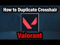 How to Duplicate Crosshair in Valorant