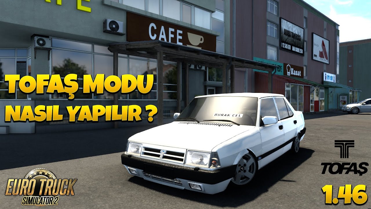ETS 2 Tofaş Modu Nasıl Yapılır | 1.46 Tam Sürüm - YouTube
