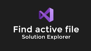 Visual Studio Tip #13 - How to Find the Active File Inside the Solution Explorer #Shorts