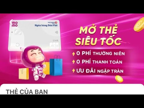 Video Cách mở thẻ tín dụng trên ví momo hạn mức lên đến 30... - youtube