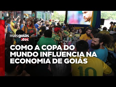 Copa do Mundo causa impacto e aquece economia de Goiás | Mais Goiás.Doc