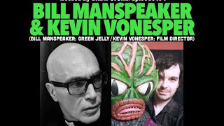 The NYHC Chronicles LIVE! Ep. #194 Bill Manspeaker (Green Jelly) & Kevin Vonesper (Film Director)