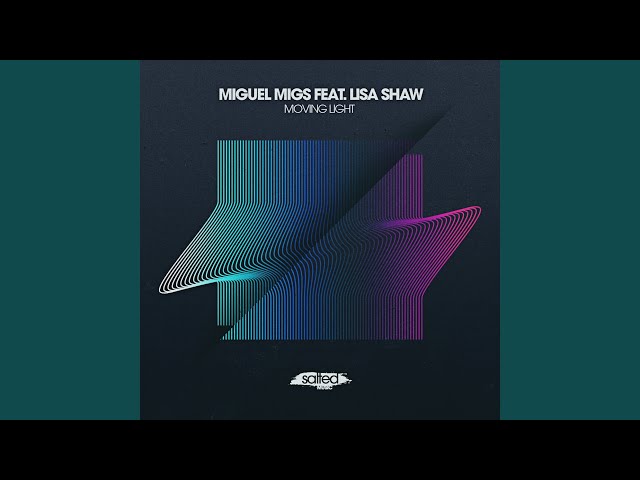 Miguel Migs - Moving Light