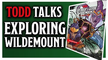 Todd Talks - Exploring Wildemount - With Jim Davis (WebDM)