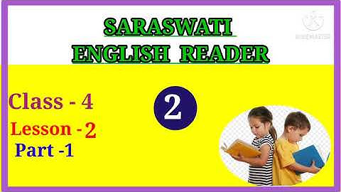 Saraswati English Reader #Class -4 # lesson -2