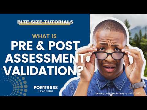 What is Pre-Assessment and Post-Assessment Validation? (TAE40116 / TAE40122)