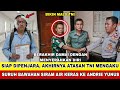 MENYERAHKAN DIRI !! AKHIRNYA ATASAN TNI SURUH SIRAM AIR KERAS KE ANDRIE YUNUS JUJUR!! SIAP DIPENJARA