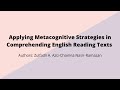 Applying Metacognitive Strategies in Comprehending English Reading Texts