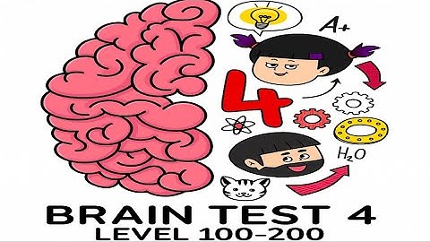 Brain Test 4 Levels 100-200 Solutions | Full Walkthrough & Easy Guide