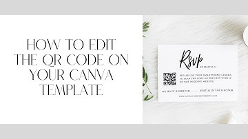 How to edit the QR code on your Canva RSVP Template