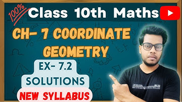 Class 10th Maths | Chapter 7 | Coordinate Geometry | Exercise 7.2 | Solutions | NEW NCERT